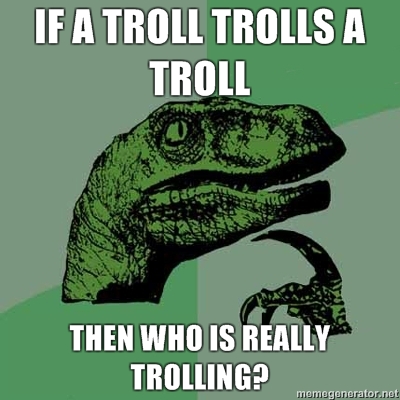 if-a-troll-trolls-a-troll-then-who-is-re